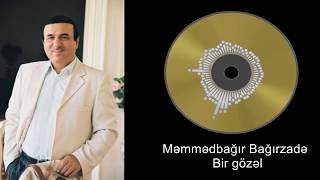 Məmmədbağır Bağırzadə - Bir gözəl