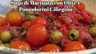 Sugo di Macinato con Olive e Pomodorini Ciliegino 🍅🫒