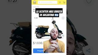 LA SCOOTER MAS BARATA DE ARGENTINA 🇦🇷