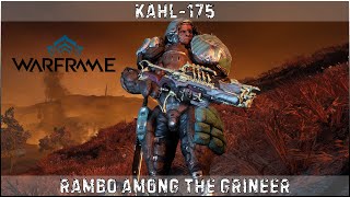 KAHL 175 - RAMBO AMONG THE GRINEER#2 │#WarFrame #Kahl175 #KARPALMAN