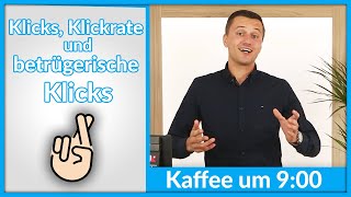 Klicks, Klickrate und Betrügerische Klicks in Google Ads