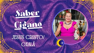 SABER CIGANO | JESUS CRISTO (OXALÁ)