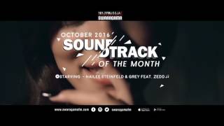 Soundtrack of the Month | Hailee Steinfeld, Grey - Starving ft. Zedd