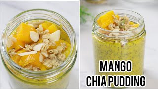 3 Ingredients Mango Chia Pudding | How to make Chia Seeds for Weight Loss