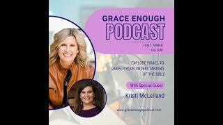 245: Explore Israel to Deepen  Your Understanding  of the Bible | Kristi McLelland