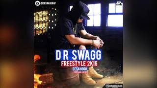 D R Swagg - Freestyle 2K16 "Desahogo" (Prod. Big David)