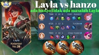 Layla vs hanzo❗Nyata hanzo tak mampu lawan Layla, Ada hanzo tak ada masalah!!