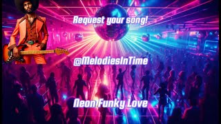 Today's song style: Retro funk 🎶 "Neon Funky Love"