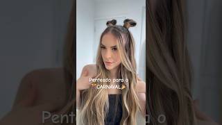 Penteado lindo e super fácil para o carnaval. 🎉 #penteados #carnaval #hairstyle #hairtutorial