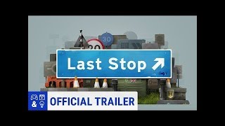 Last Stop - Reveal Trailer