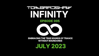 Tom Bradshaw - Infinity 005 [July 2023]