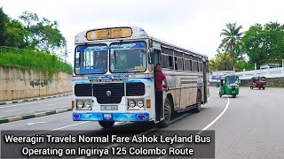 Weeragiri Travels Normal Fare Ashok Leyland BS-3 Bus Operating on Ingiriya 125 Colombo Route