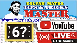 Today 21.10.2024 single Close line KALYAN MATKA TIPS & TRICKS MASTER is live!