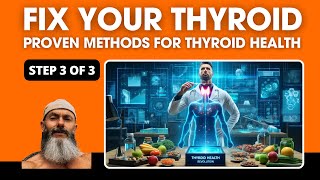 Fix Your Thyroid - The Functional Method (Part 3)