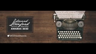 The 2020 Edward Stanford Travel Writing Awards