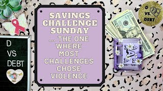 Savings Challenge Sunday: the one where most challenges chose violence 😖💸