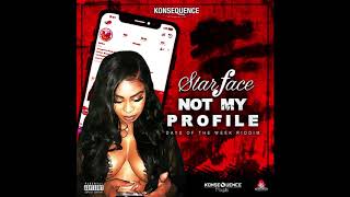 Starface - Not My Profile - March 2019