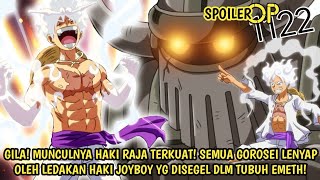 SPOILER OP 1122 LENGKAP - EDAN! HAKI RAJA TERKUAT! EMETH PAKAI HAKI RAJA JOYBOY UTK MUSNAHKAN GOROSE