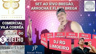 SET AO VIVO DE  BREGÃO,  ARROCHA E FLASH BREGA   DJ RG LIMOEIRO