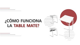 ¿CÓMO FUNCIONA LA TABLE MATE?