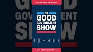 Happy World Listening Day from The Good Government Show!