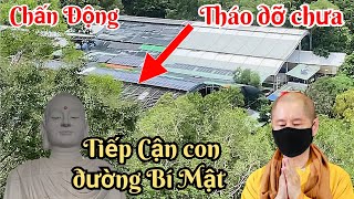 Chấn Động tiếp cận con đường Bí Mật vào Chùa Phat Quang và Cái Kết...