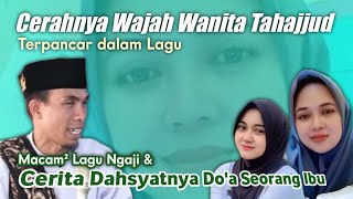 KH Kholil Yasin Terbaru 2024 - WANITA TAHAJJUD & Macam² Lagu Ngaji Merdu - Dahsyatnya Do'a Ibu