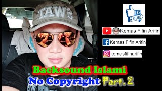 BackSound Islami No Copyright