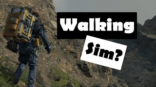 Death Stranding Is Still Called A Walking Sim!