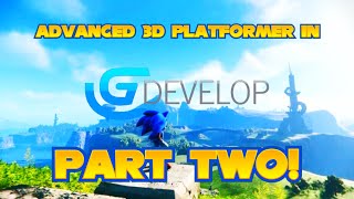 Advanced 3D Platformer in Gdevelop! (Part 2)