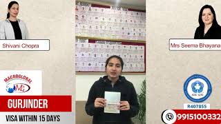 VISA IN 15 days | Congratulations to Gurjinder | Macroglobal Immigration Services