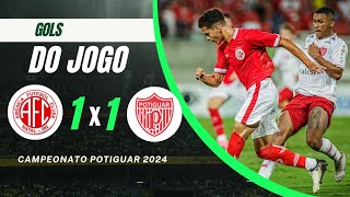 AMÉRICA 1 × 1 POTIGUAR GOLS CAMPEONATO POTIGUAR 2024