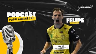 PAPO AURINEGRO #02 | FELIPE