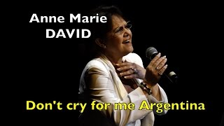 Anne Marie DAVID Don't cry for me Argentina