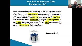 Non- Miraculous Gifts - Spiritual Giftedness - Wednesday Class 10 16 2024