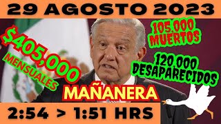 💩🐣 Conferencia de prensa matutina *Martes 29 de Agosto 2023* Presidente AMLO de 2:54 a 1:51.