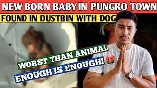 New born baby in Pungro Town || Must Watch 😥