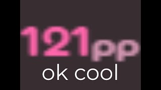 121pp ok cool (osu!catch)