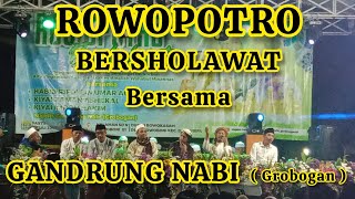 GANDRUNG NABI | GROBOGAN | ROWOPOTRO BERSHOLAWAT