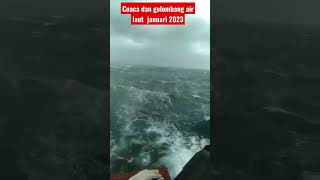 🔴CUACA EXTRIM GELOMBANG AIR LAUT  PERAIRAN INDONESIA‼️#short #shortvideo #kapal #kapallaut