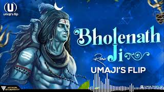 Tera Roop Hai Prachand | Bholenath | Dj Song | Umaji'sflip