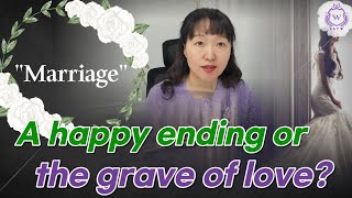 [SATW] Marriage, a happy ending or the grave of love?