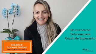 Resultado do Processo de Coaching: Transição de Carreira após 12 anos no mundo corporativo