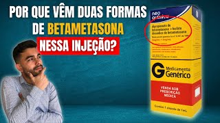 Por que vêm duas formas de betametasona nessa injeção? Qual a diferença?⁣⁣⁣