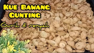 Resep Kue Bawang Gunting ,renyah banget dan caranya mudah#kuelebaran#kuebawanggunting