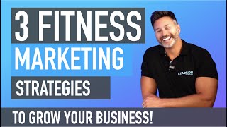 3 Fitness Marketing Strategies To Grow Your Business - LEADLION Marketing