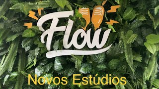 Conheci os novos Estúdios Flow