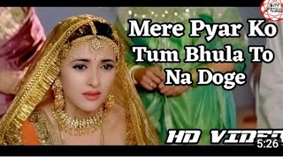 MERE PYAR KO TUM BHULA TO NA DOGE ||Hindi New HD SongI| Kunar Sanu Song 🎶🎶👍👍