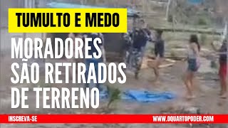 DESOCUPAÇÃO DE TERRENO NO PARÁ ACABA EM CONFUSÃO