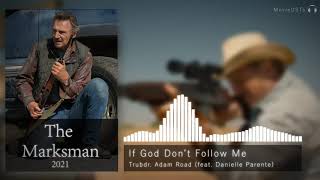 The Marksman | Soundtrack | Trubdr. Adam Road (feat. Danielle Parente) - If God Don't Follow Me